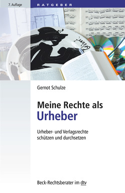 Meine Rechte als Urheber von Schulze,  Gernot