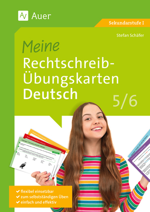 Meine Rechtschreib-Übungskarten Deutsch 5-6 von Schaefer,  Stefan