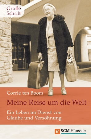 Meine Reise um die Welt von Boom,  Corrie ten