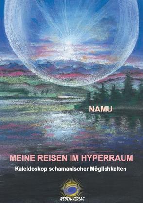 Meine Reisen im Hyperraum von Namu