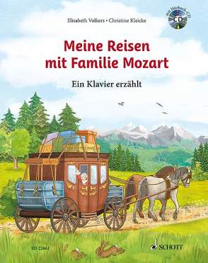 Meine Reisen mit Familie Mozart von Kleicke,  Christine, Volkers,  Elisabeth