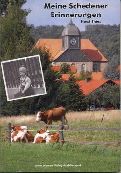 Meine Schedener Erinnerungen von Thies,  Horst