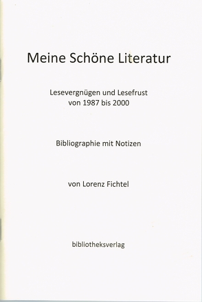 Meine Schöne Literatur von Fichtel,  Lorenz