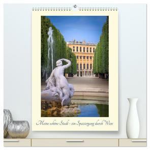 Meine schöne Stadt – ein Spaziergang durch Wien (hochwertiger Premium Wandkalender 2024 DIN A2 hoch), Kunstdruck in Hochglanz von Heindl,  Karl