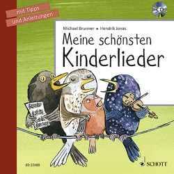 Meine schönsten Kinderlieder von Brunner,  Michael, Jonas,  Hendrik