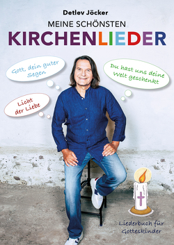 Meine schönsten Kirchenlieder von Jöcker,  Detlev