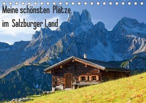 Meine schönsten Plätze im Salzburger Land (Tischkalender 2018 DIN A5 quer) von Kramer,  Christa