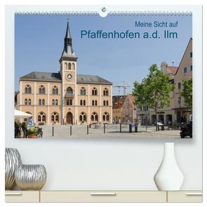 Meine Sicht auf Pfaffenhofen (hochwertiger Premium Wandkalender 2024 DIN A2 quer), Kunstdruck in Hochglanz von Faltin,  Klaus