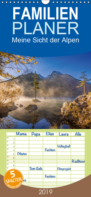 Meine Sicht der Alpen – Familienplaner hoch (Wandkalender 2019 , 21 cm x 45 cm, hoch) von van Hauten,  Markus