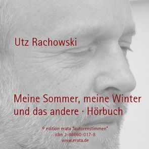 Meine Sommer, meine Winter und das andere von Rachowski,  Utz