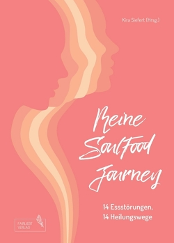 Meine SoulFood Journey von Mezger-Schumann,  Isabell, Siefert,  Kira, Siemsen,  Indra