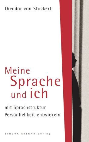 Meine Sprache und ich von von Stockert,  Theodor