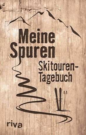 Meine Spuren: Skitouren-Tagebuch von Napolski,  Nicolai