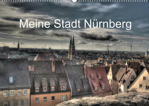 Meine Stadt Nürnberg 2023 (Wandkalender 2023 DIN A2 quer) von fischer,  siegfried
