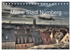 Meine Stadt Nürnberg 2024 (Tischkalender 2024 DIN A5 quer), CALVENDO Monatskalender von fischer,  siegfried