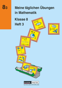 Meine täglichen Übungen in Mathematik – 8. Schuljahr von Lehmann,  Karlheinz, Liesenberg,  Günter, Unger,  Michael