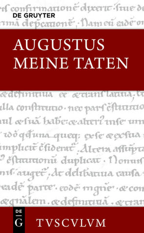 Meine Taten / Res gestae divi Augusti von Augustus, Weber,  Ekkehard