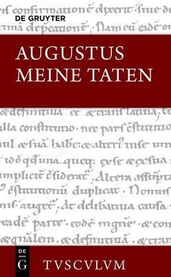 Meine Taten / Res gestae divi Augusti von Augustus, Weber,  Ekkehard
