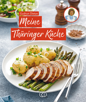 Meine Thüringer Küche von Dietze,  Gudrun