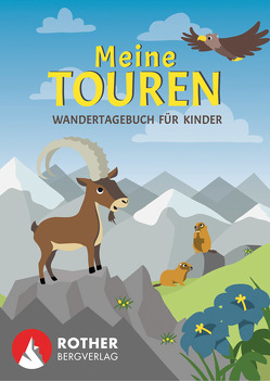Meine Touren – Wandertagebuch für Kinder von Eisendle,  Carmen