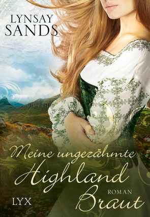 Meine ungezähmte Highland-Braut von Gerold,  Susanne, Sands,  Lynsay