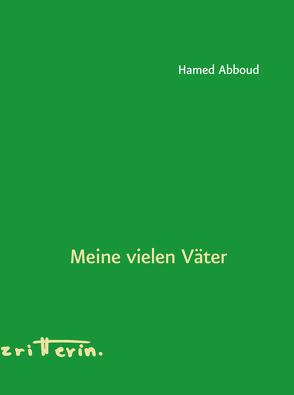 Meine vielen Väter von Abboud,  Hamed