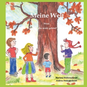 Meine Welt von Stubenschrott,  Martina