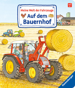 Meine Welt der Fahrzeuge: Auf dem Bauernhof von Gernhäuser,  Susanne, Metzger,  Wolfgang
