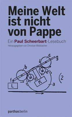 Meine Welt ist nicht von Pappe von Welzbacher,  Christian