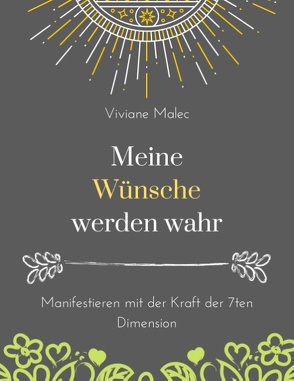 Meine Wünsche werden wahr von Malec,  Viviane