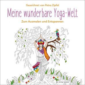 Meine wunderbare Yoga-Welt von Zipfel,  Petra