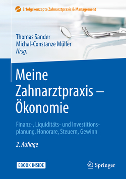Meine Zahnarztpraxis – Ökonomie von Müller,  Michal-Constanze, Sander,  Thomas