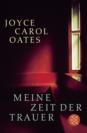 Meine Zeit der Trauer von Morawetz,  Silvia, Oates,  Joyce Carol