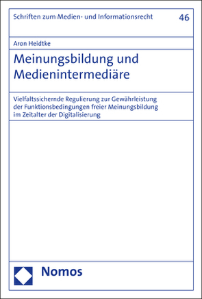 Meinungsbildung und Medienintermediäre von Heidtke,  Aron