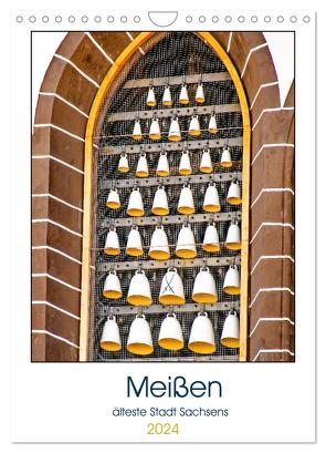 Meißen – älteste Stadt Sachsens (Wandkalender 2024 DIN A4 hoch), CALVENDO Monatskalender von Schwarze,  Nina