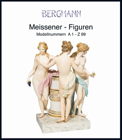 Meissener Figuren von Bergmann,  Sabine, Bergmann,  Thomas