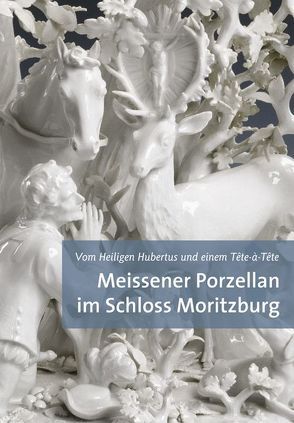 Meissener Porzellan im Schloss Moritzburg von Giermann,  Ralf, Karpinski,  Jürgen