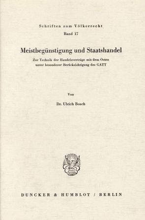 Meistbegünstigung und Staatshandel. von Bosch,  Ulrich
