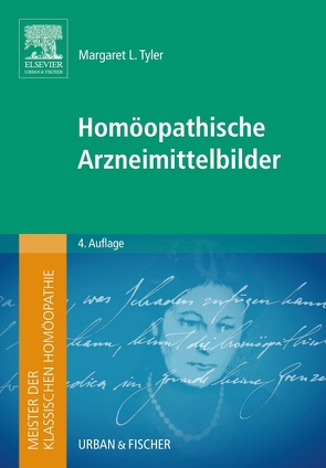Meister der klassischen Homöopathie. Homöopathische Arzneimittelbilder von Tyler,  Margaret L.