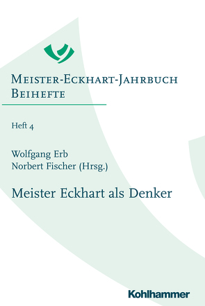 Meister Eckhart als Denker von Baumann,  Lutz, Brandt,  Maximilian, Erb,  Wolfgang, Fischer,  Norbert, Herrmann,  Friedrich-Wilhelm von, Imbach,  Ruedi, Langer,  Otto, Luff,  Robert, Müller,  Hans Jürgen, Raffelt,  Albert, Roesner,  Martina, Schiewer,  Regina, Schnarr,  Hermann, Sirovátka,  Jakub, Steer,  Georg, Wimmer,  Ruprecht, Witte,  Karl Heinz