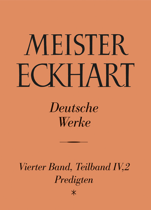 Meister Eckhart. Deutsche Werke Band 4,2: Predigten von Steer,  Georg