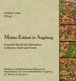 Meister Eckhart in Augsburg von Hägele,  Günter, Löser,  Freimut, Steinke,  Robert