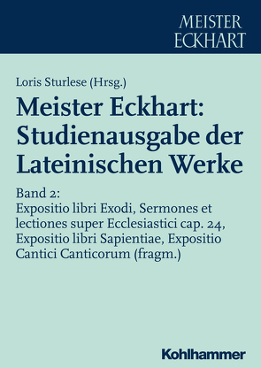 Meister Eckhart: Studienausgabe der Lateinischen Werke von Sturlese,  Loris