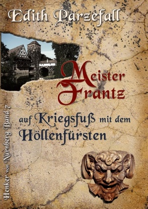 Meister Frantz auf Kriegsfuß mit dem Höllenfürsten von Parzefall,  Edith