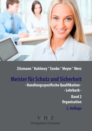 Meister für Schutz und Sicherheit – Handlungsspezifische Qualifikation von Hohl,  Helmut, Kuhlmey,  Marcel, Merz,  Stefan, Meyer,  Thomas, Tamke,  Pierre, Zitzmann,  Jörg