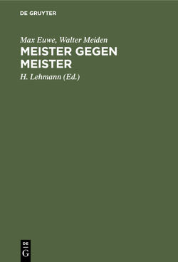 Meister gegen Meister von Euwe,  Max, Lehmann,  H., Meiden,  Walter