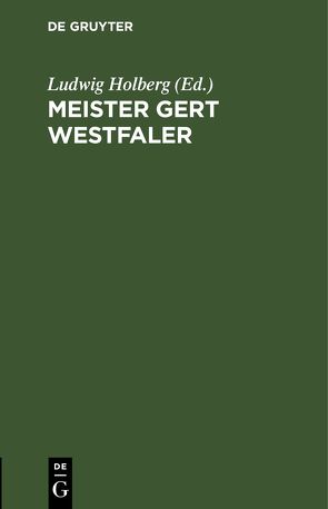 Meister Gert Westfaler von Holberg,  Ludwig