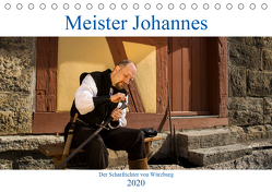 Meister Johannes – Der Scharfrichter von Würzburg (Tischkalender 2020 DIN A5 quer) von Kreuzer,  Siegfried