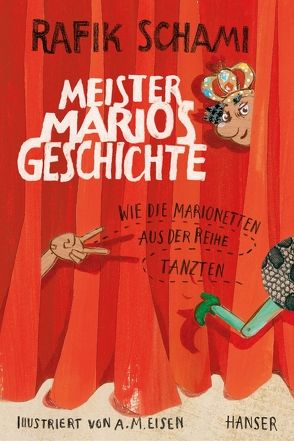Meister Marios Geschichte von Eisen,  Anja-Maria, Schami,  Rafik