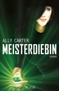 Meisterdiebin von Carter,  Ally, Jakubeit,  Alice